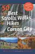 Cover: 50 of the Best Strolls, Walks, and Hikes Around Carson City - University of Nevada Press