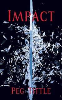Enlarge image Cover: Impact - Peg Tittle