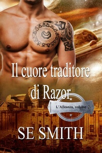 Enlarge image Cover: Il Cuore Traditore di Razor (L'Alleanza, #2) - Montana Publishing LLC