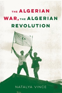 Abbildung von: The Algerian War, The Algerian Revolution - Palgrave Macmillan