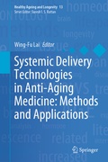 Cover: Systemic Delivery Technologies in Anti-Aging Medicine: Methods and Applications - Springer