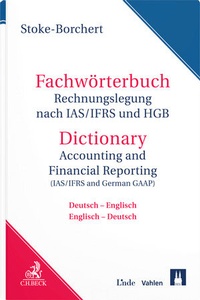 Abbildung von: Fachwörterbuch Rechnungslegung nach IAS/IFRS und HGB / Dictionary Accounting and Financial Reporting (IAS/IFRS and German GAAP) - Helbing & Lichtenhahn
