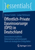 Cover: &Ouml;ffentlich-Private Daseinsvorsorge (&Ouml;PD) in Deutschland - Springer Gabler