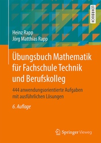 Abbildung von: Übungsbuch Mathematik für Fachschule Technik und Berufskolleg - Springer Vieweg