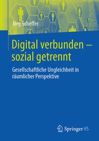 Abbildung von: Digital verbunden - sozial getrennt - Springer VS
