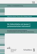 Cover: Die Volksinitiative als (ausser-)parlamentarisches Instrument? - Schulthess Juristische Medien