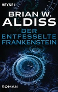Cover: Der entfesselte Frankenstein - Heyne