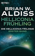 Cover: Helliconia: Fr&uuml;hling - Heyne