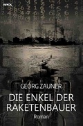 Cover: DIE ENKEL DER RAKETENBAUER - epubli
