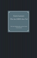 Cover: &Uuml;ber das LEBEN ohne Tod - BoD - Books on Demand