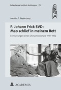 Cover: P. Johann Frick SVD: Mao schlief in meinem Bett - academia