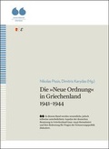 Cover: Die &raquo;Neue Ordnung&laquo; in Griechenland 1941-1944 - Edition Romiosini