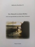 Cover: Der Mensch in seinen Rollen - Grimm, Werner, Dr.