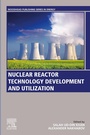 Cover: Nuclear Reactor Technology Development and Utilization - Woodhead Publishing