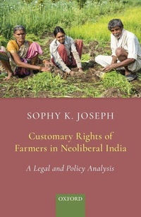 Abbildung von: Customary Rights of Farmers in Neoliberal India - OUP India
