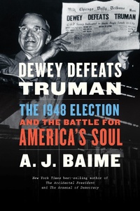 Enlarge image Cover: Dewey Defeats Truman - Mariner Books