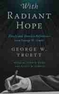 Cover: With Radiant Hope - Baylor University Press