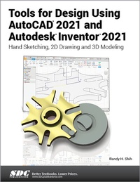 Abbildung von: Tools for Design Using AutoCAD 2021 and Autodesk Inventor 2021 - SDC Publications