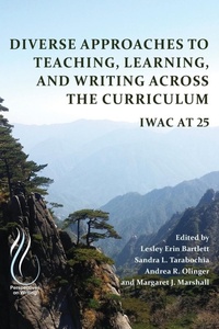 Enlarge image Cover: Diverse Approaches to Teaching, Learning, and Writing Across the Curriculum - University Press of Colorado