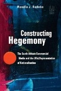 Cover: Constructing Hegemony - University of KwaZulu-Natal Press