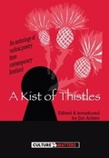 Cover: Kist of Thistles, A - An Anthology of Radical Poetry from Contemporary Scotland - Culture Matters Co-operative Ltd