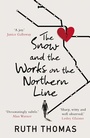 Cover: The Snow and the Works on the Northern Line - Sandstone Press Ltd