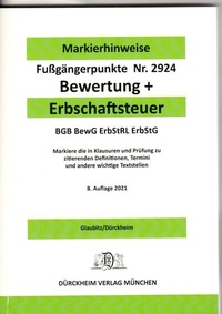 Bild vergrößern Bild: ERBSCHAFTSTEUER & BEWERTUNG Dürckheim-Markierhinweise/Fußgängerpunkte für das Steuerberaterexamen, ErbschaftsteuerR 2021 - Dürckheim Verlag
