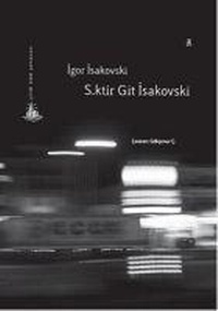 Enlarge image Cover: S.ktir Git Isakovski - Yitik Ülke Yayinlari