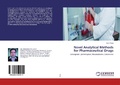 Cover: Novel Analytical Methods for Pharmaceutical Drugs - LAP Lambert Academic Publishing