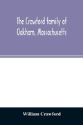 Cover: The Crawford family of Oakham, Massachusetts - ALPHA EDITION