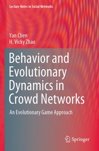Enlarge image Cover: Behavior and Evolutionary Dynamics in Crowd Networks - Springer