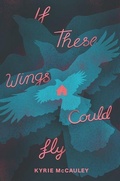 Cover: If These Wings Could Fly - HarperCollins