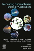 Cover: Fascinating Fluoropolymers and Their Applications - Elsevier