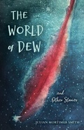 Cover: The World of Dew and Other Stories - Indiana University Press