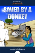 Cover: Saved by a Donkey - Bible Pathway Adventures