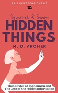 Cover: Squirrel & Swan Hidden Things (S &  S Investigations, #3) - SWARM Publishing