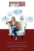 Cover: Pound On!! From the Glass Slipper to the Glass Ceiling - Rotenberg Consulting LLC