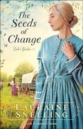 Cover: The Seeds of Change - Bethany House Publishers, a division of Baker Publishing Group