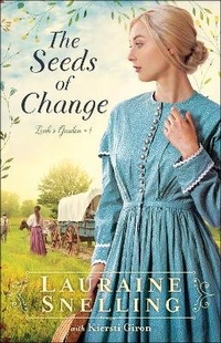 Enlarge image Cover: The Seeds of Change - Bethany House Publishers, a division of Baker Publishing Group