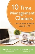 Cover: 10 Time Management Choices That Can Change Your Life - Revell, a division of Baker Publishing Group