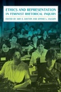 Cover: Ethics and Representation in Feminist Rhetorical Inquiry - University of Pittsburgh Press