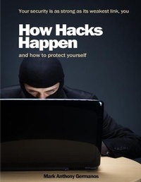 Enlarge image Cover: How Hacks Happen - Cameron Park Computer Services