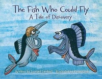 Enlarge image Cover: The Fish Who Could Fly - Leonard W. Lambert