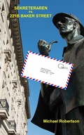 Cover: Sekreteraren p&aring; 221 B Baker Street (The Baker Street Letters (sex full&auml;ngdsromaner)) - The Baker Street Letters (sex full&auml;ngdsromaner)