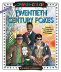 Cover: Crush and Color: Twentieth-Century Foxes - Castle Point Books