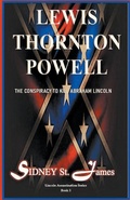 Cover: Lewis Thornton Powell - The Conspiracy to Kill Abraham Lincoln - Beebop Publishing Group