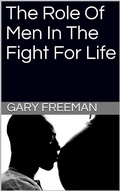 Cover: The Role of Men in the Fight for Life - New Harbor Press