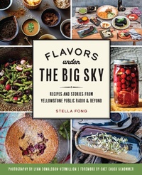 Abbildung von: Flavors under the Big Sky - The History Press