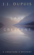 Cover: Lake Crescent - Dundurn Press