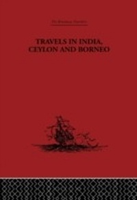 Abbildung von: Travels in India, Ceylon and Borneo - Routledge